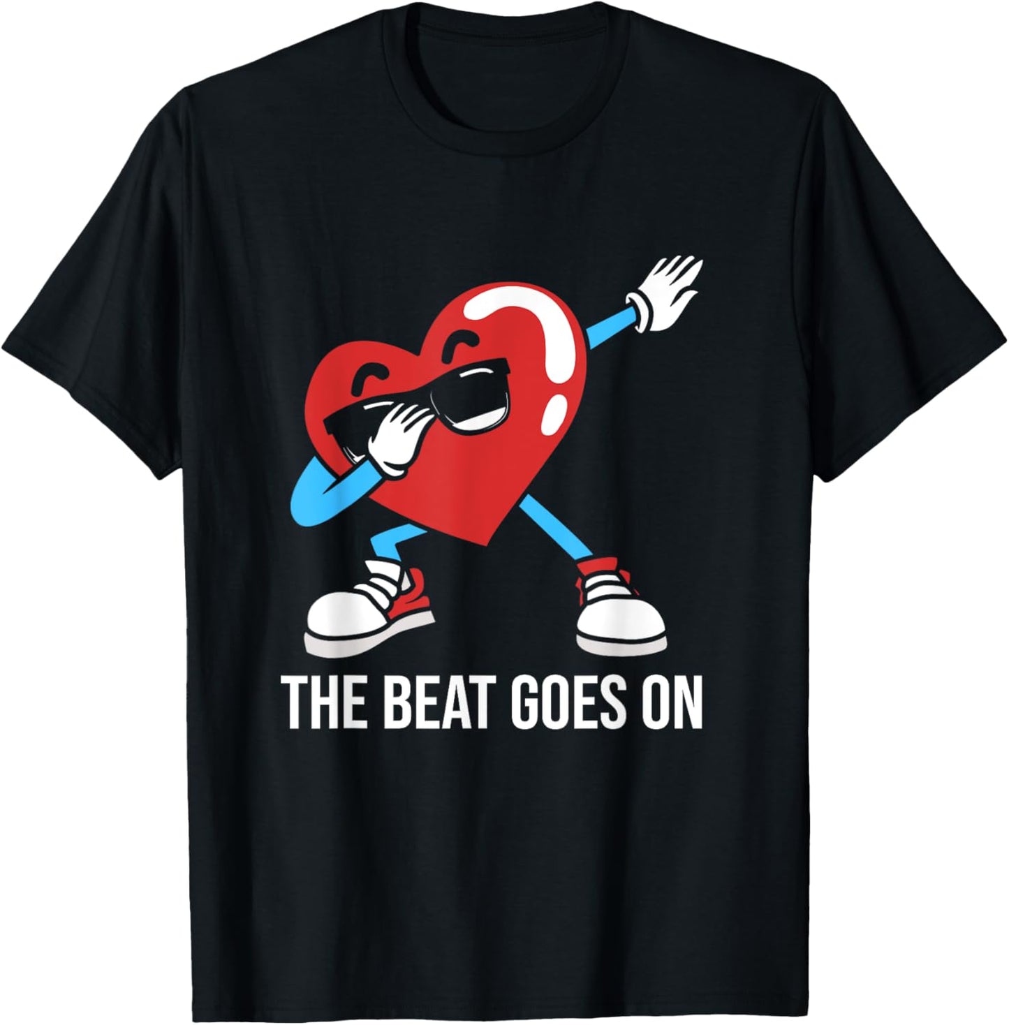 Funny Heart Attack Survivor Dabbing Heart The Beat Goes On T-Shirt - T-Shirt | Black