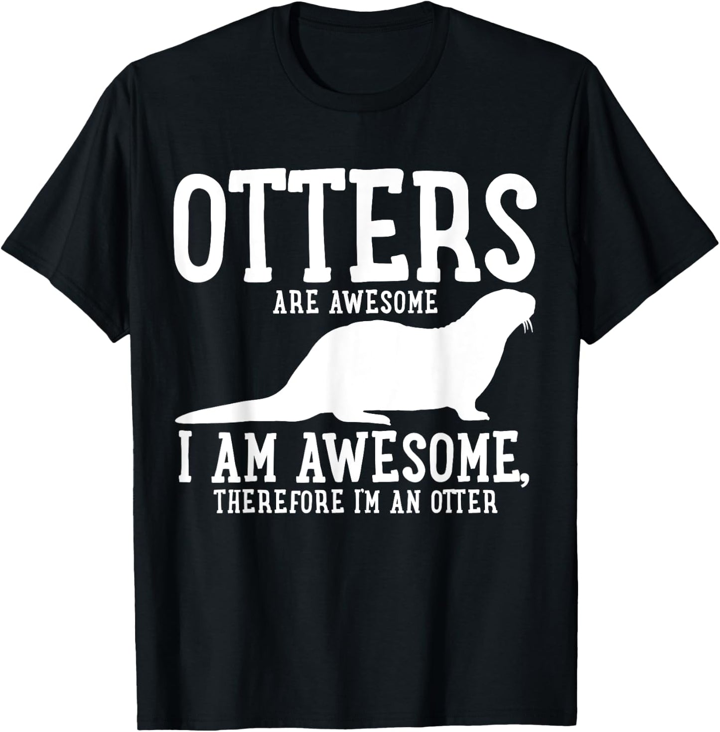 Otter Funny Gift T-Shirt - T-Shirt | Black