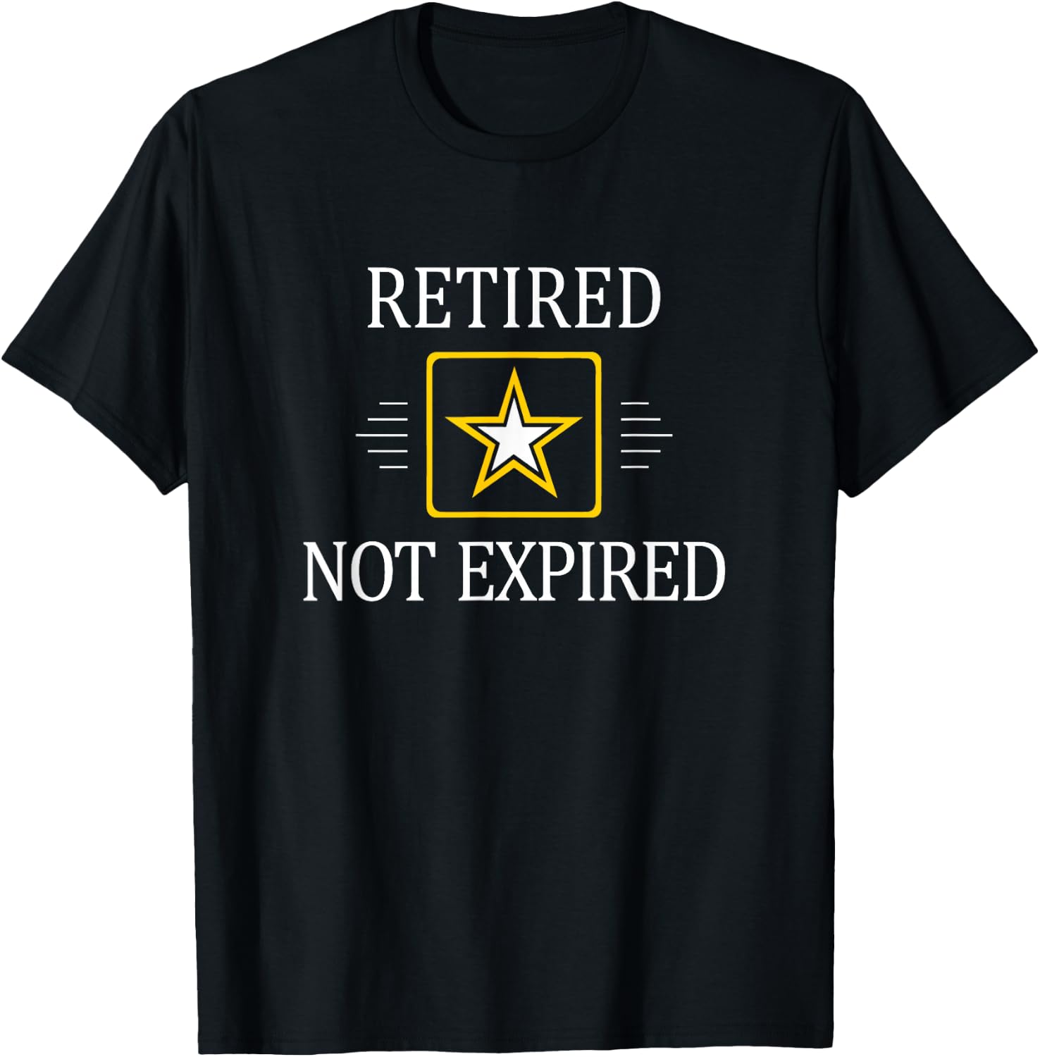 Retired - Not Expired - Military T-Shirt - T-Shirt | Black