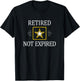 Retired - Not Expired - Military T-Shirt - T-Shirt | Black
