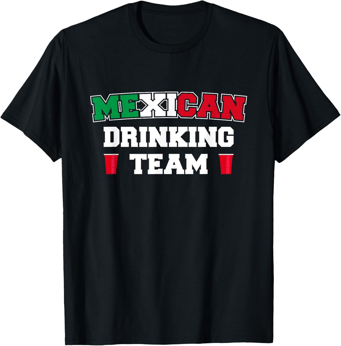 Mexican Drinking Team Funny Drinking Beer Lover Beer Pong T-Shirt - T-Shirt | Black