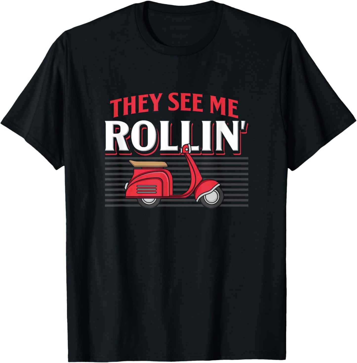 They See Me Rollin Quote Classic Moped Funny Scooter Retro T-Shirt - T-Shirt | Black