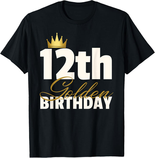 12th Golden Birthday Year Age Crown T-Shirt - T-Shirt | Black