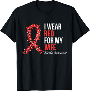 Stroke Awareness I Wear Red For My Wife Support Squad T-Shirt - T-Shirt | Black