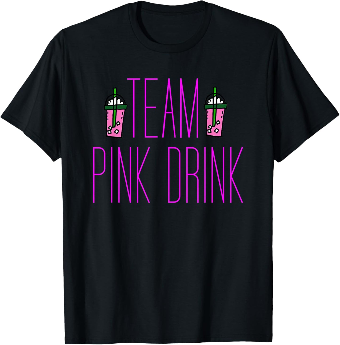 Team Pink Drink Iced Coffee Beverage T-Shirt - T-Shirt | Black