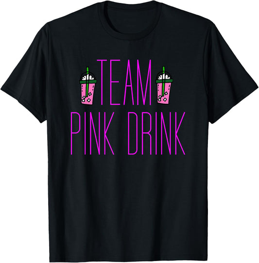 Team Pink Drink Iced Coffee Beverage T-Shirt - T-Shirt | Black