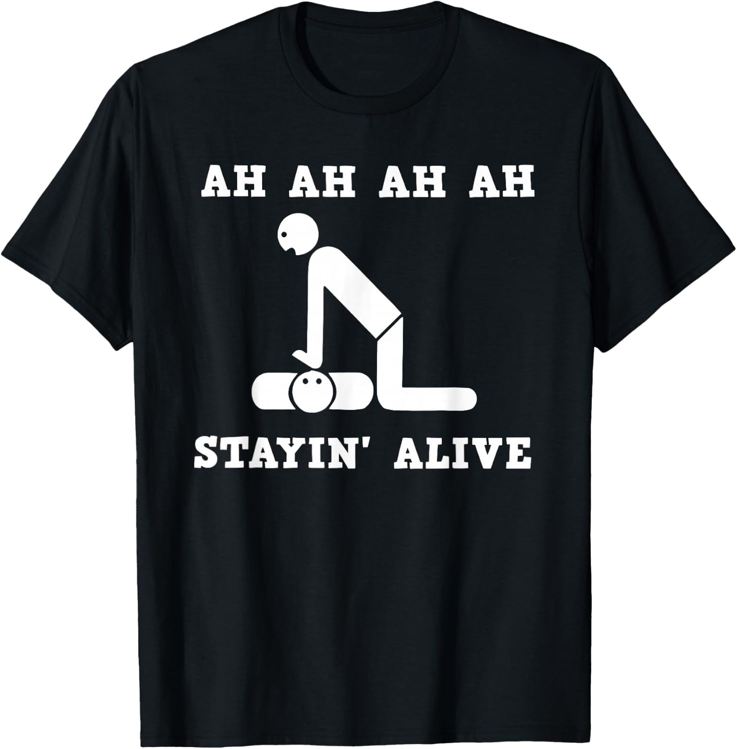 Ah Stayin' Alive T-Shirt - T-Shirt | Black