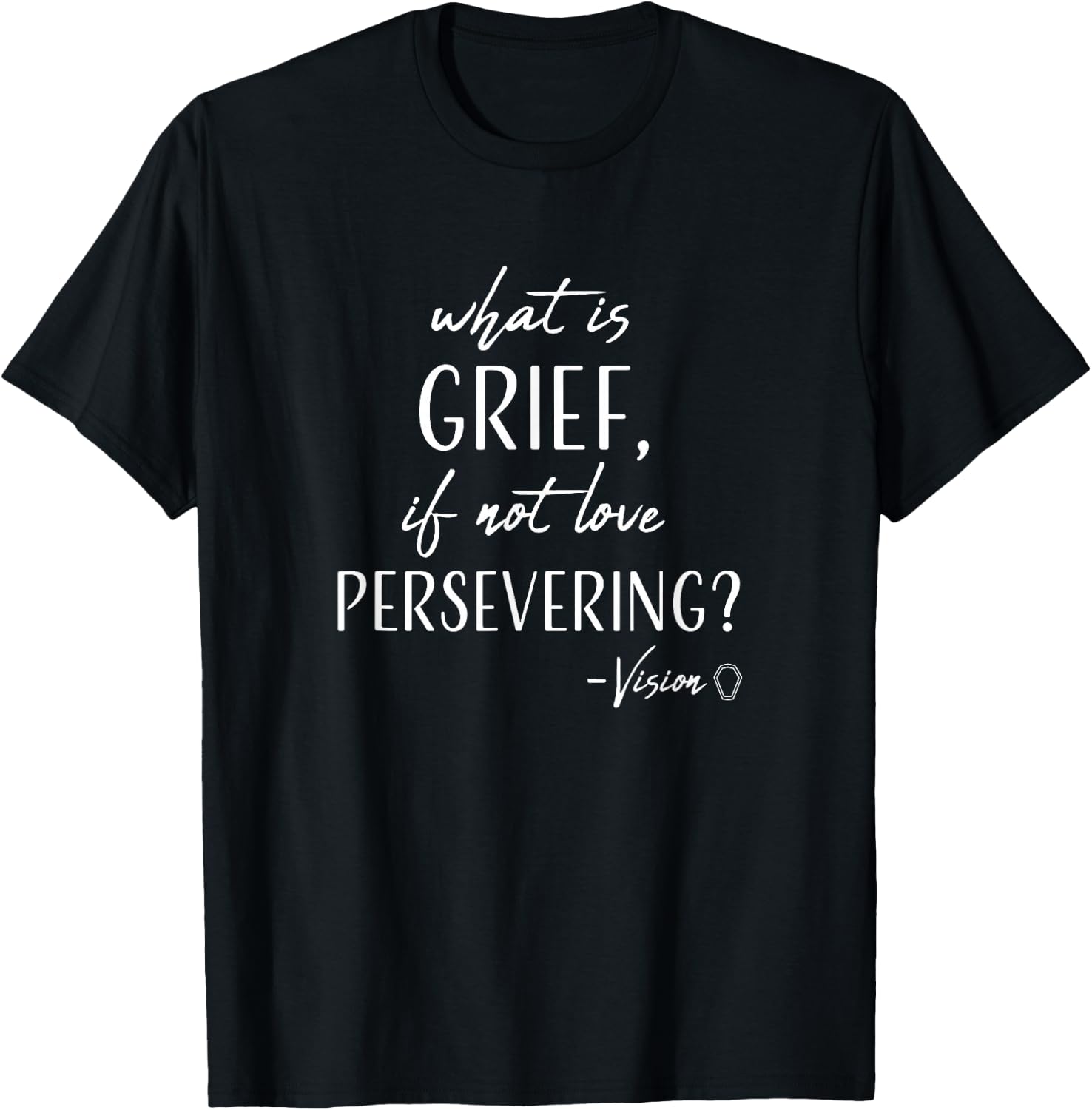 Marvel WandaVision What is Grief, If Not Love Persevering? T-Shirt - T-Shirt | Black
