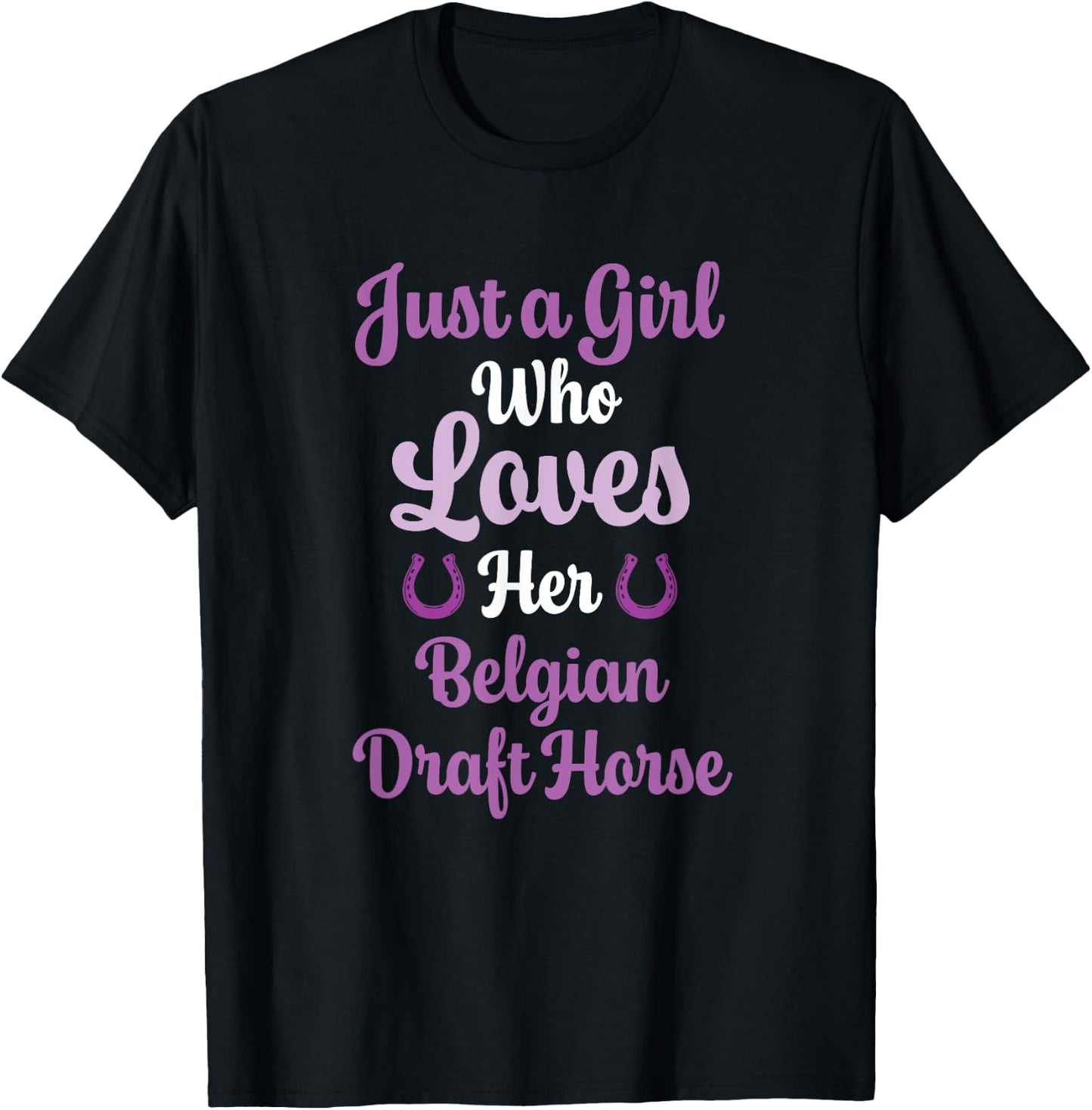 Belgian Draft Horse Gift : Love Belgian Draft Horse T-Shirt - T-Shirt | Black