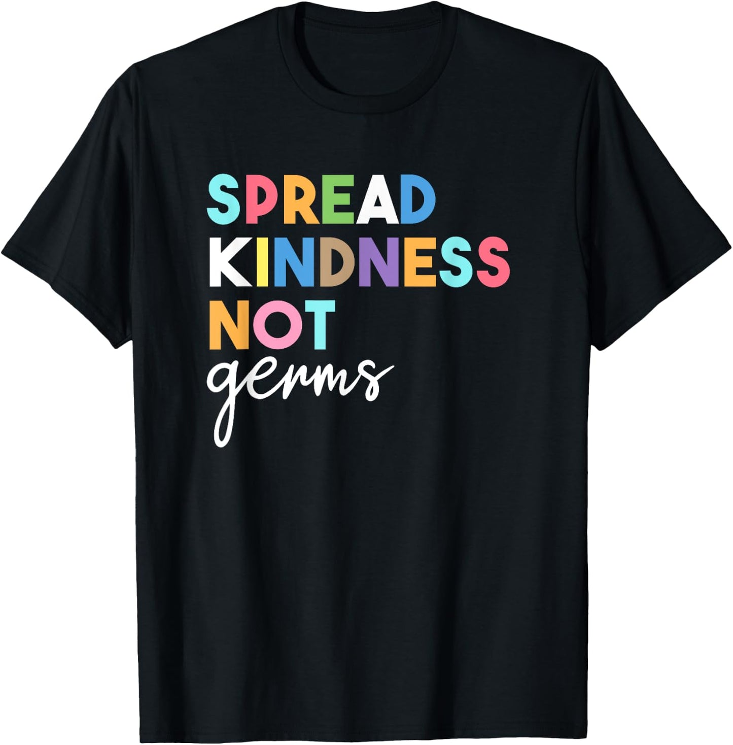 Spread Kindness Not Germs 2020 Essential Be Kind T-Shirt - T-Shirt | Black