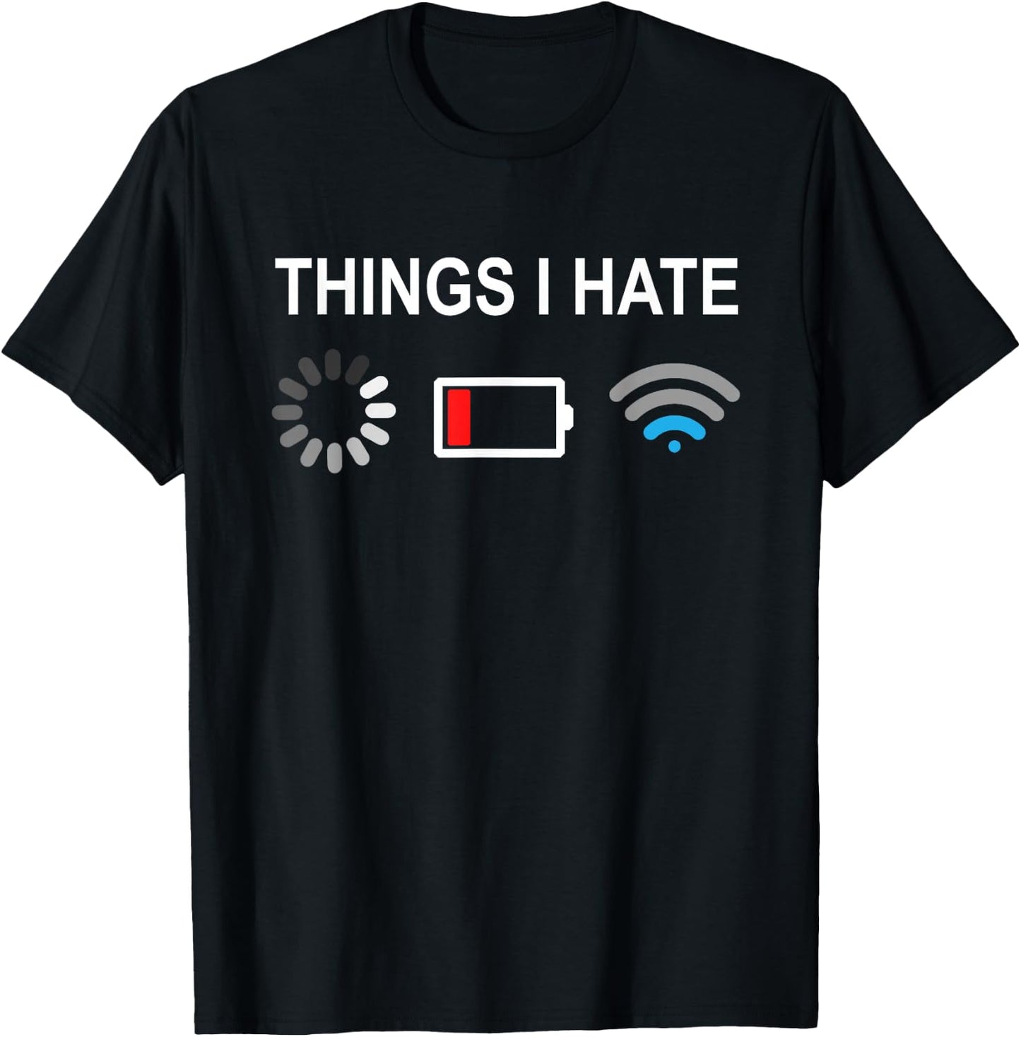 Things I Hate Funny Programmer Gamer Computer Nerd Streaming T-Shirt - T-Shirt | Black
