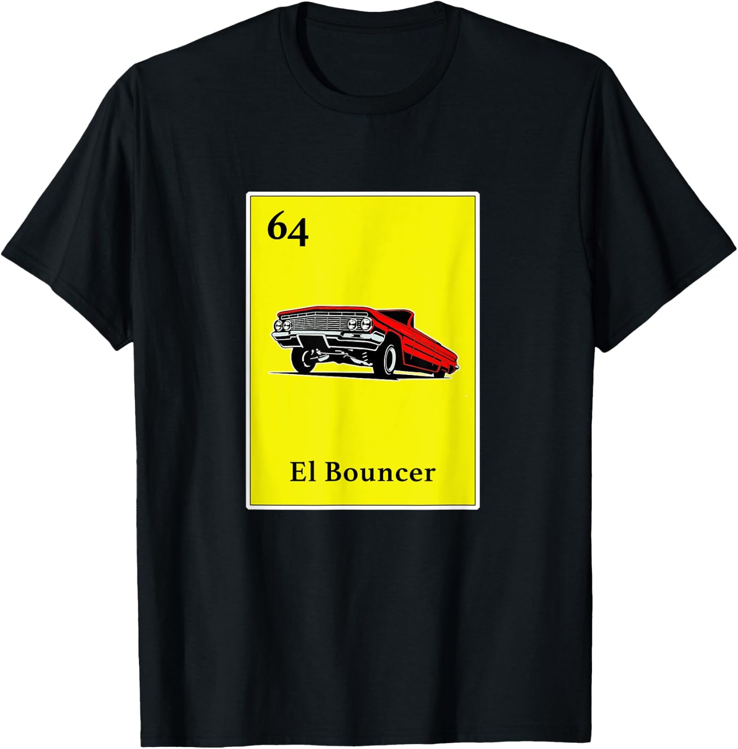 64 Impala El Bouncer Chicano Pride Shirt Mexican Kids Gifts T-Shirt - T-Shirt | Black