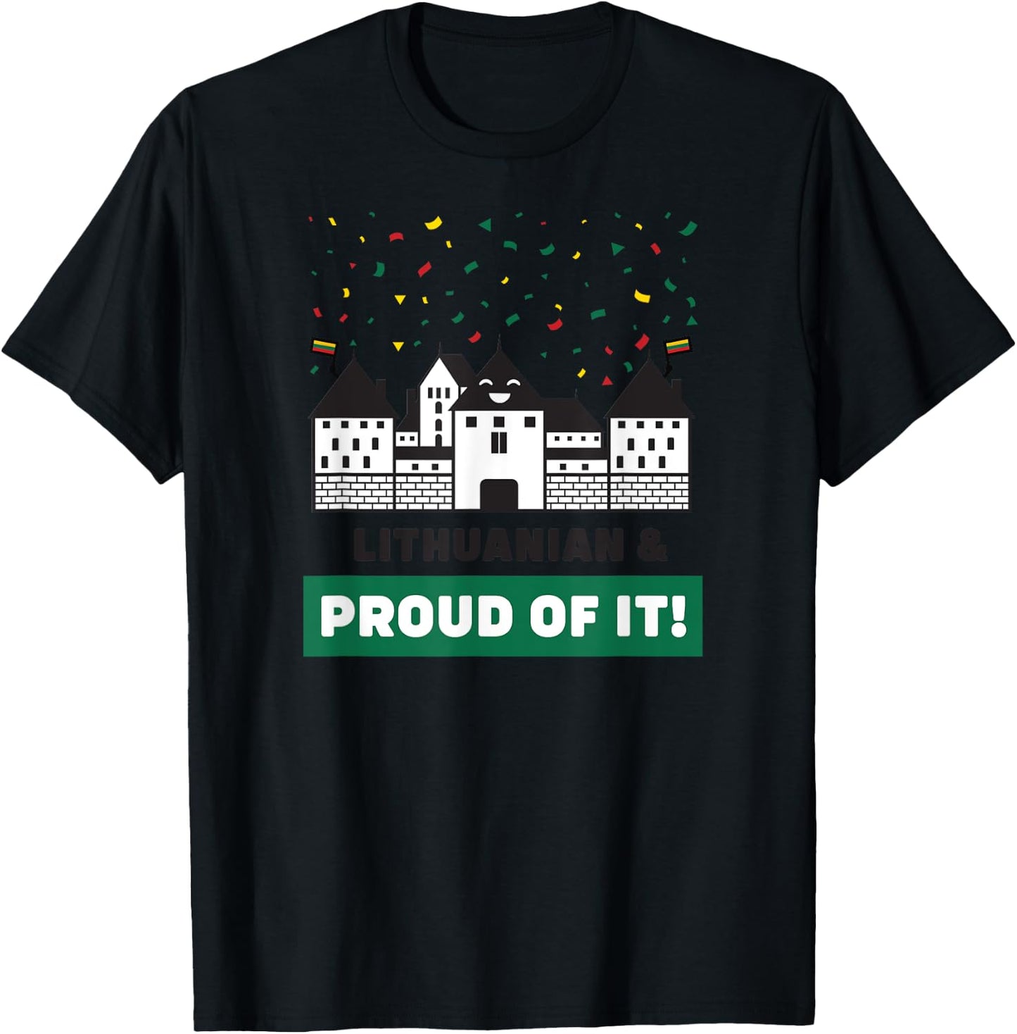 Lithuanian and Proud of It - Cute Lithuania Souvenir T-Shirt - T-Shirt | Black
