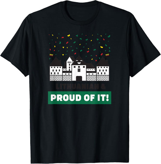 Lithuanian and Proud of It - Cute Lithuania Souvenir T-Shirt - T-Shirt | Black