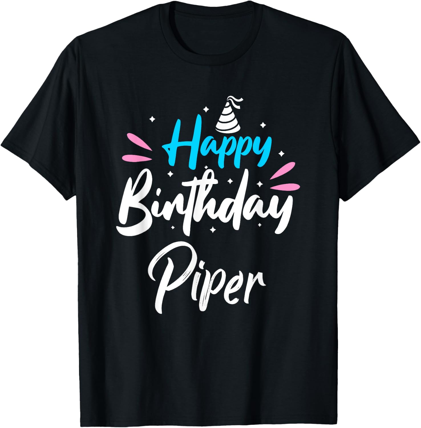 Happy Birthday Piper T-Shirt - T-Shirt | Black