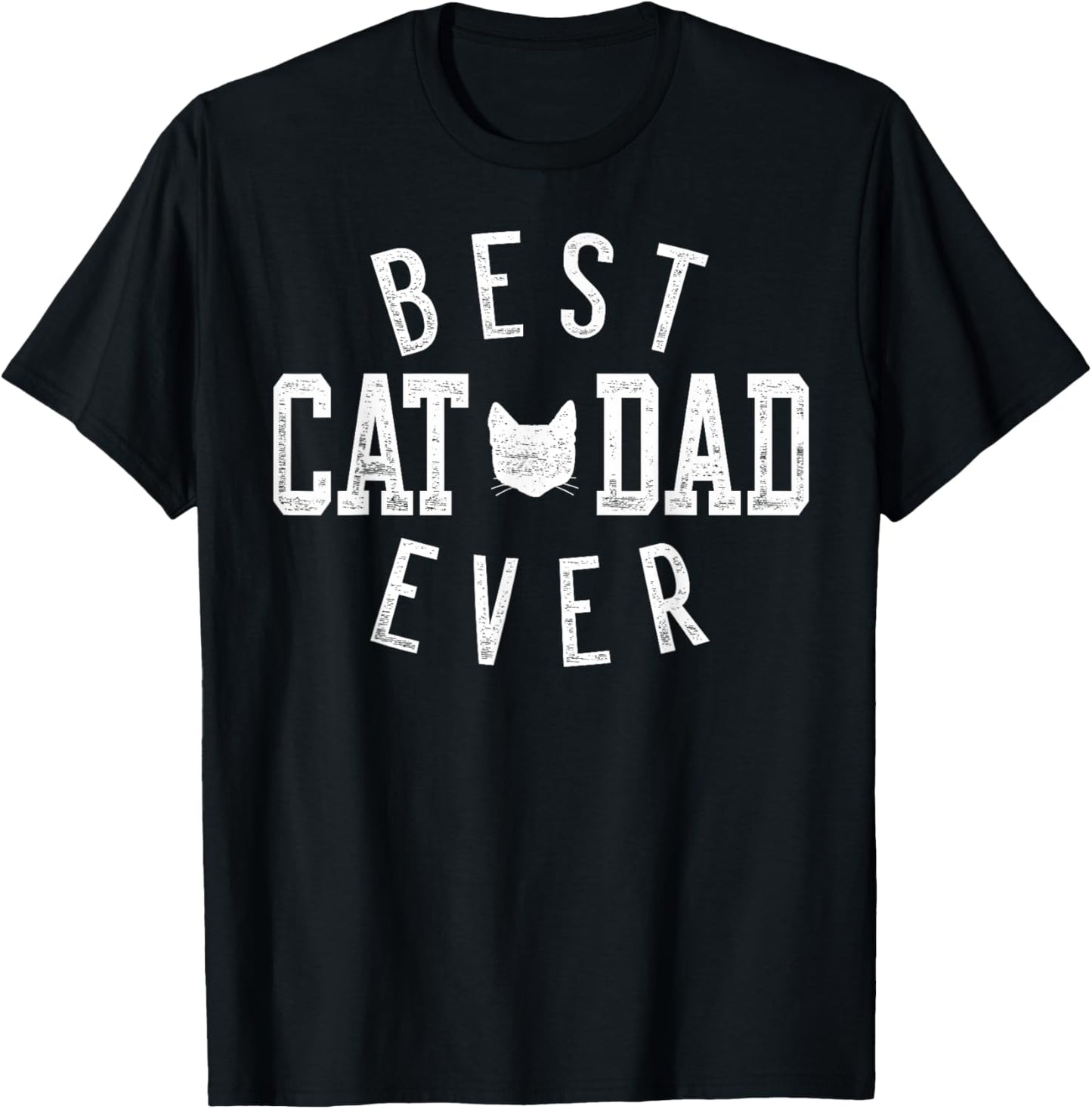 Best Cat Dad Ever Gifts for Daddy Father's Day Birthday T-Shirt - T-Shirt | Black