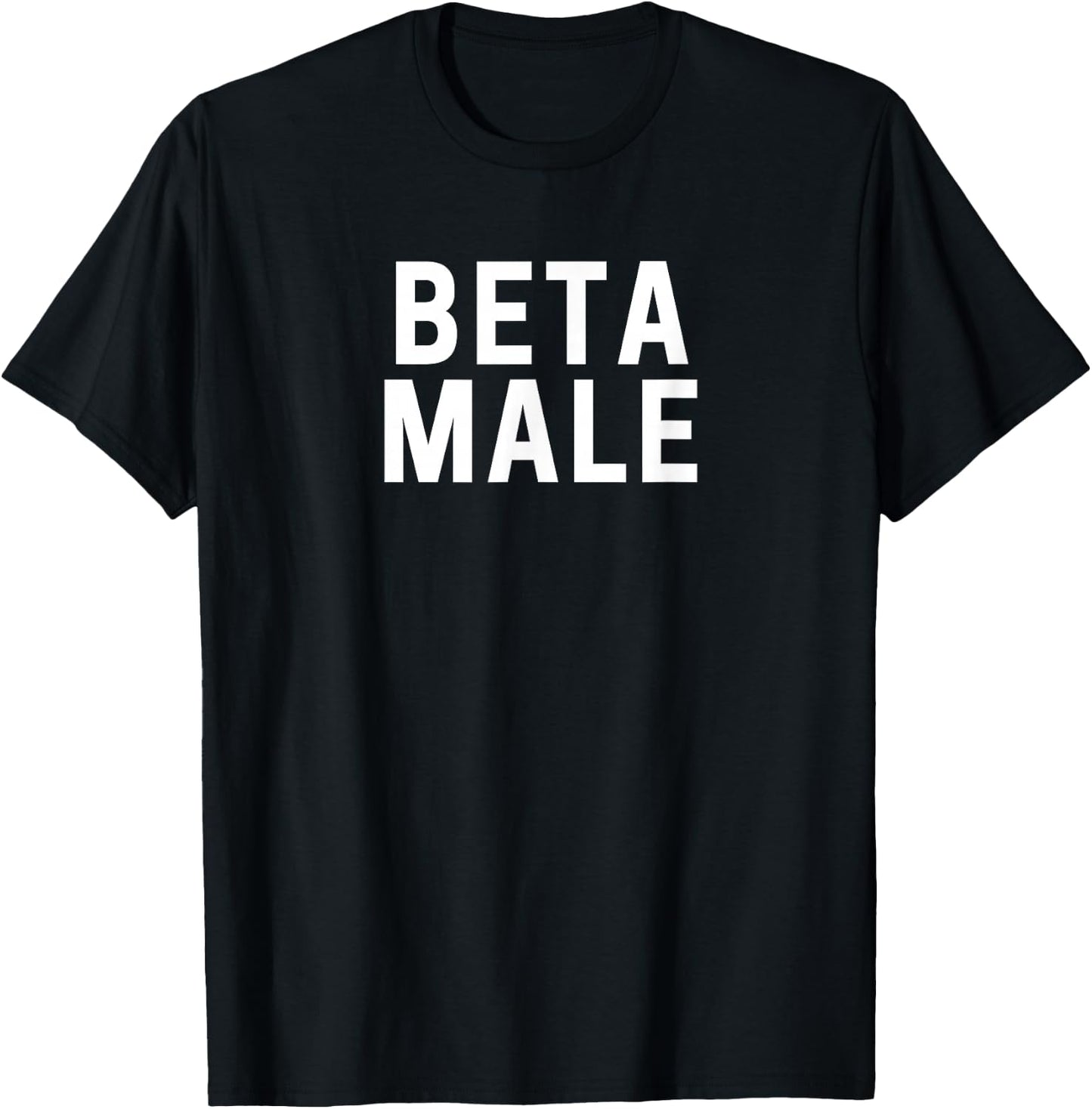 Beta Male T-Shirt - T-Shirt | Black