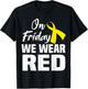 On Friday We Wear Red Support Deployed Sodier Yellow Ribbon T-Shirt - T-Shirt | Black