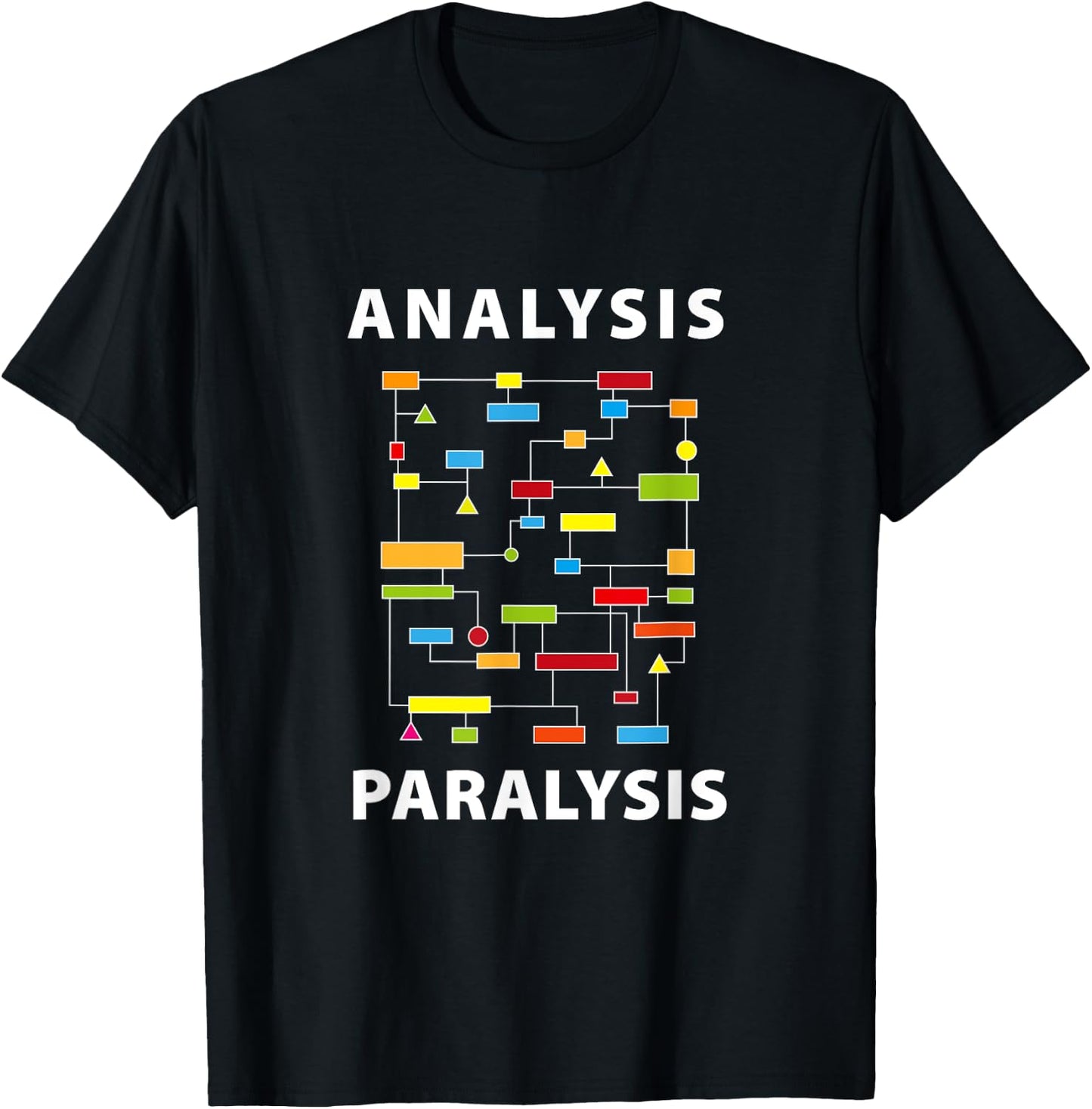 Funny Engineer Analysis Paralysis Geeky Over-Thinker Novelty T-Shirt - T-Shirt | Black