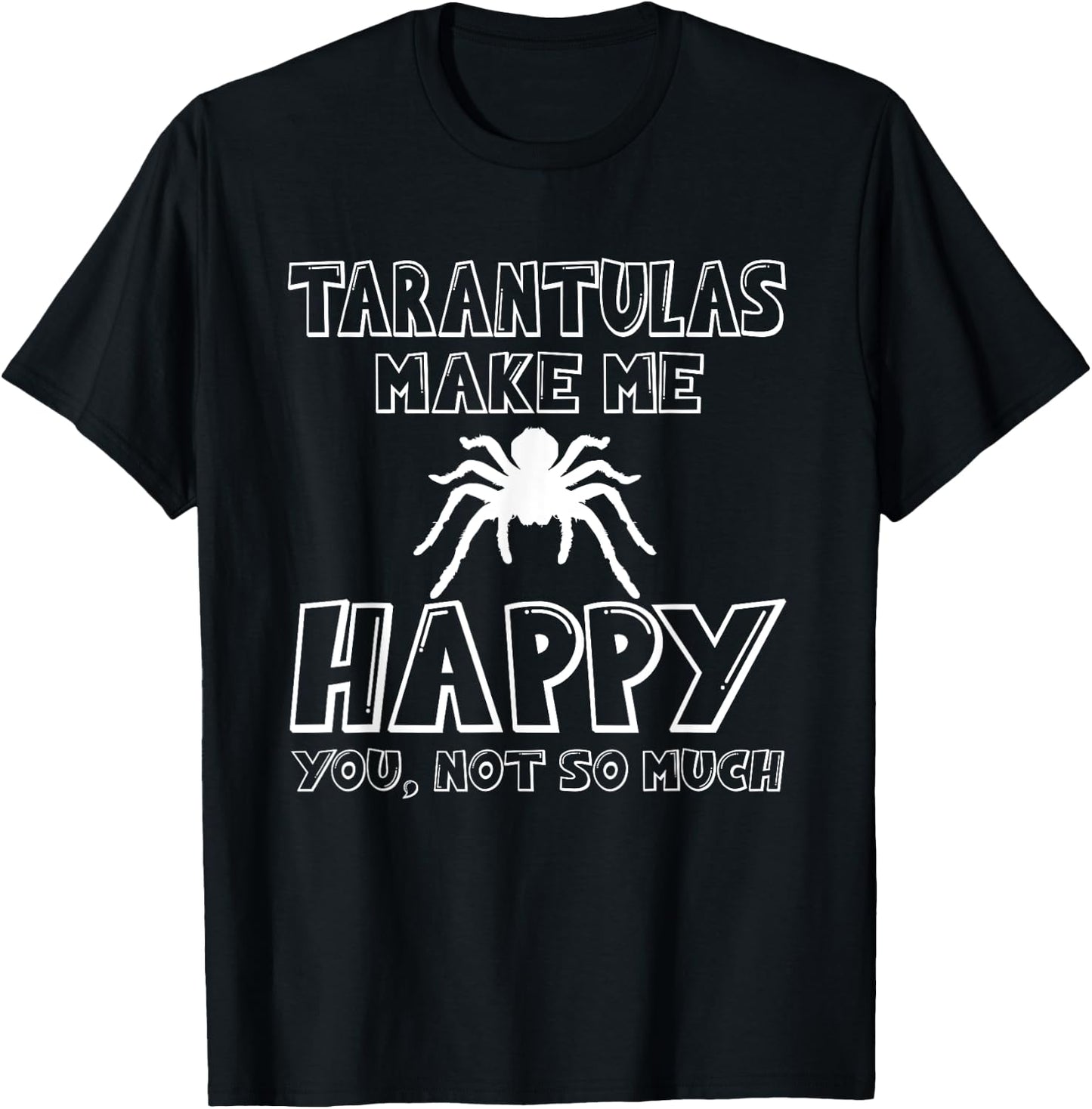 Great Tarantula Saying Spider Lovers Gift T-Shirt - T-Shirt | Black