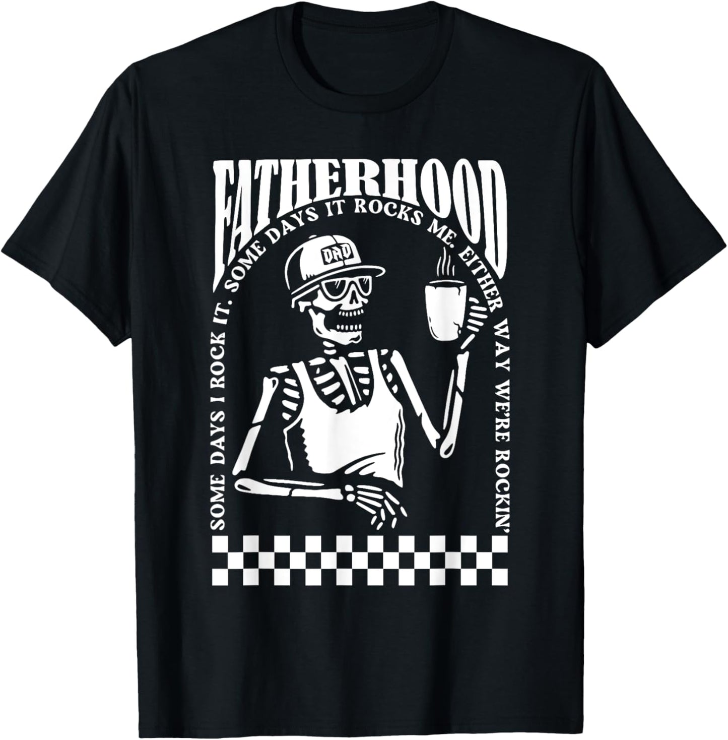 Fatherhood Tour Some Days I Rock It Some Days It Rocks Me T-Shirt - T-Shirt | Black