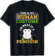 This Is My Human Costume I'm Really A Penguin - Cute Animal T-Shirt - T-Shirt | Black