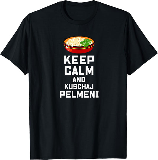 Russian Keep Calm eat Pelmeni Funny Russian Saying Quote T-Shirt - T-Shirt | Black