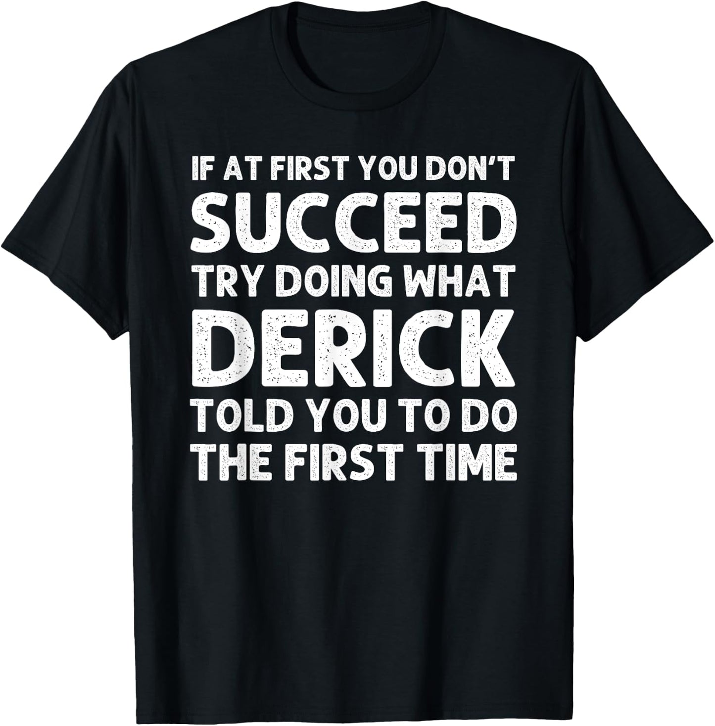 DERICK Gift Name Personalized Birthday Funny Christmas Joke T-Shirt - T-Shirt | Black