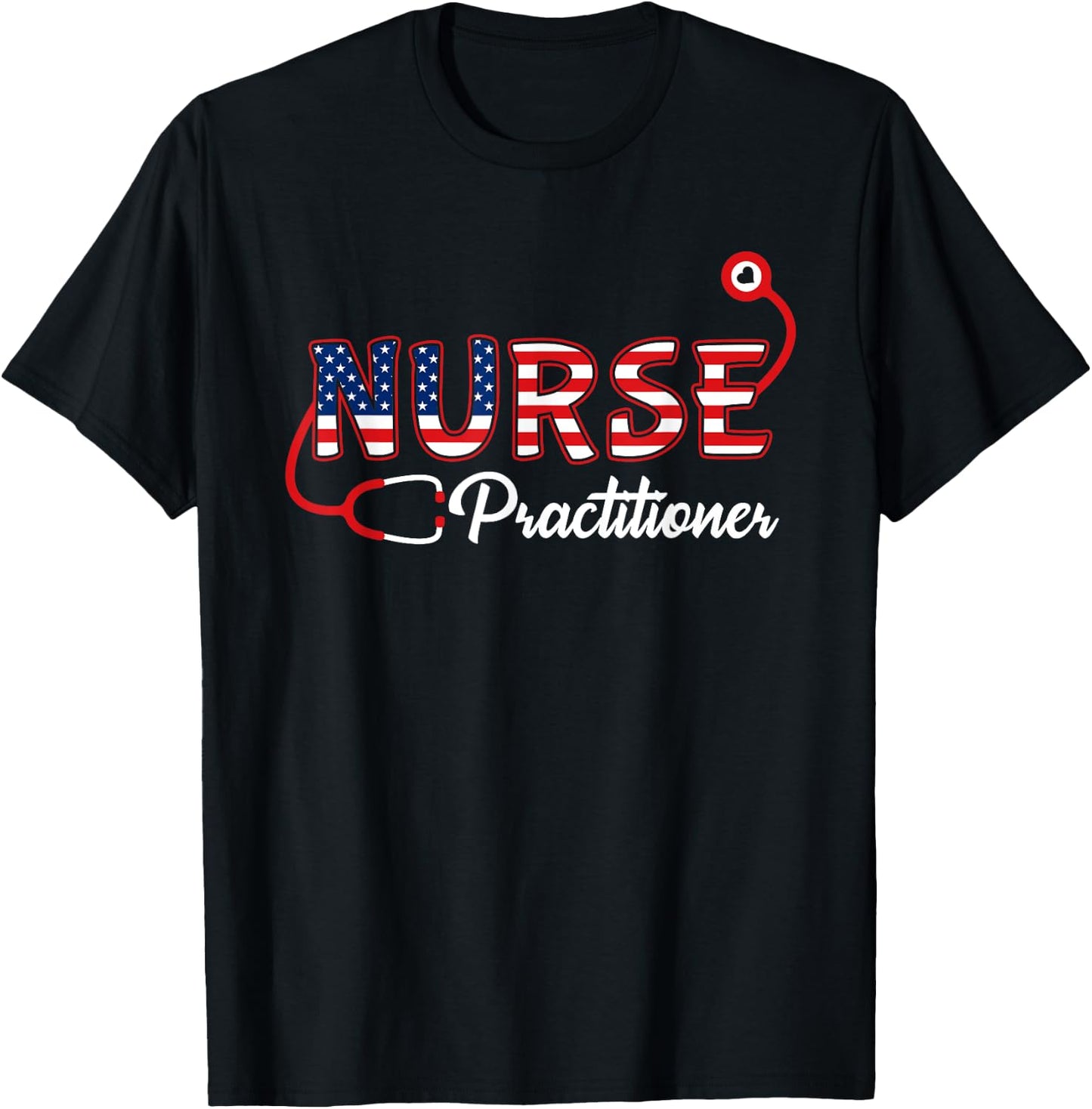 USA American flag Nurse Practitioner Stethoscope Patriotic Men T-Shirt - T-Shirt | Black