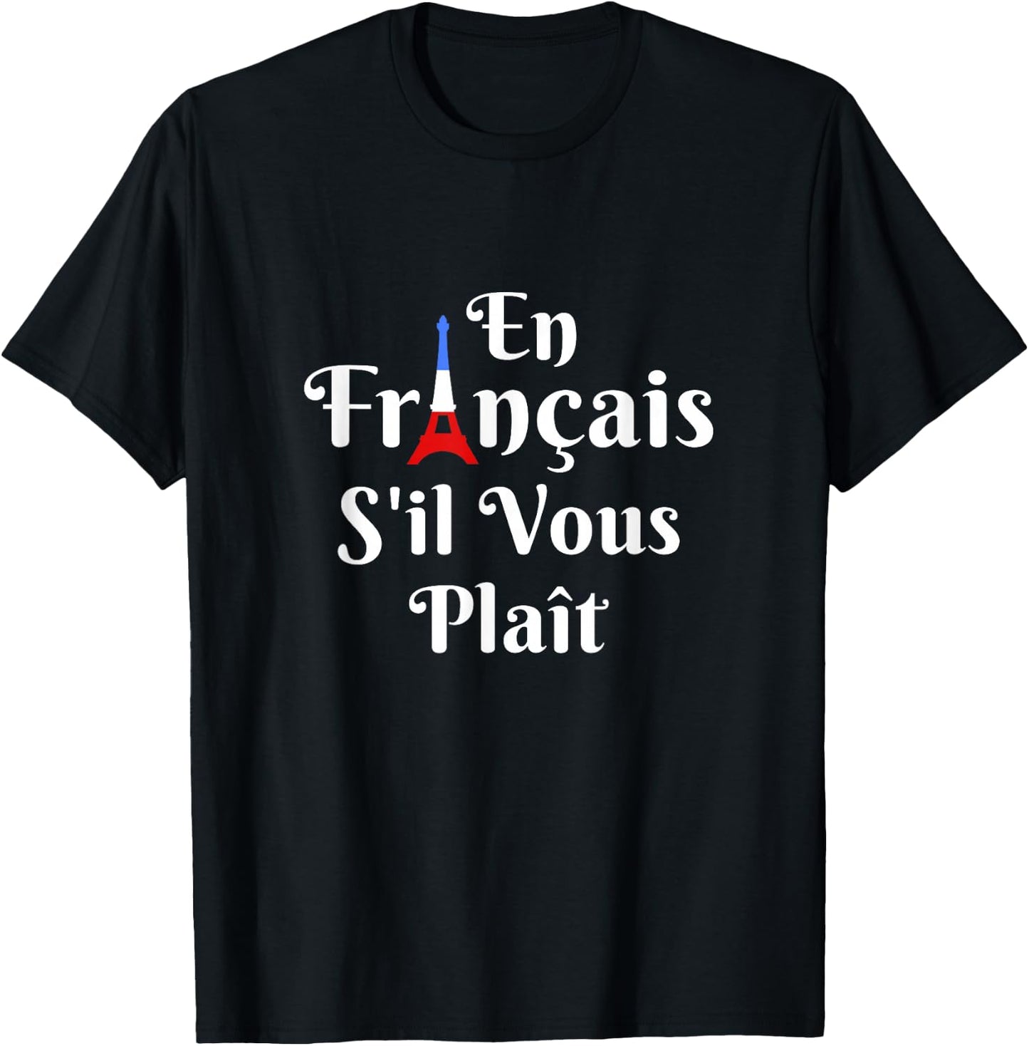 En Francais S'il Vous Plait - French Teacher T-Shirt - T-Shirt | Black