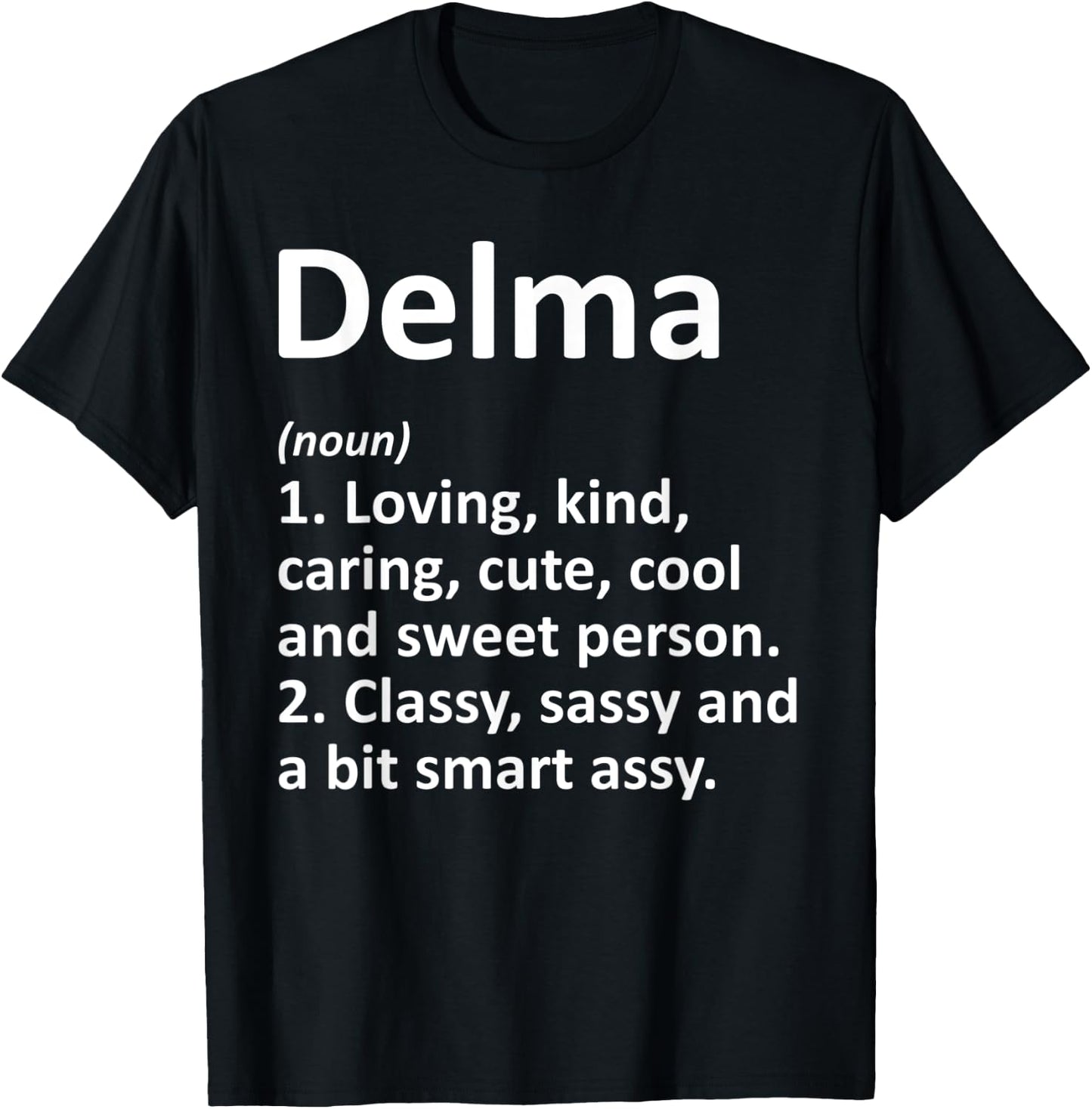 DELMA Definition Personalized Name Funny Birthday Gift T-Shirt - T-Shirt | Black