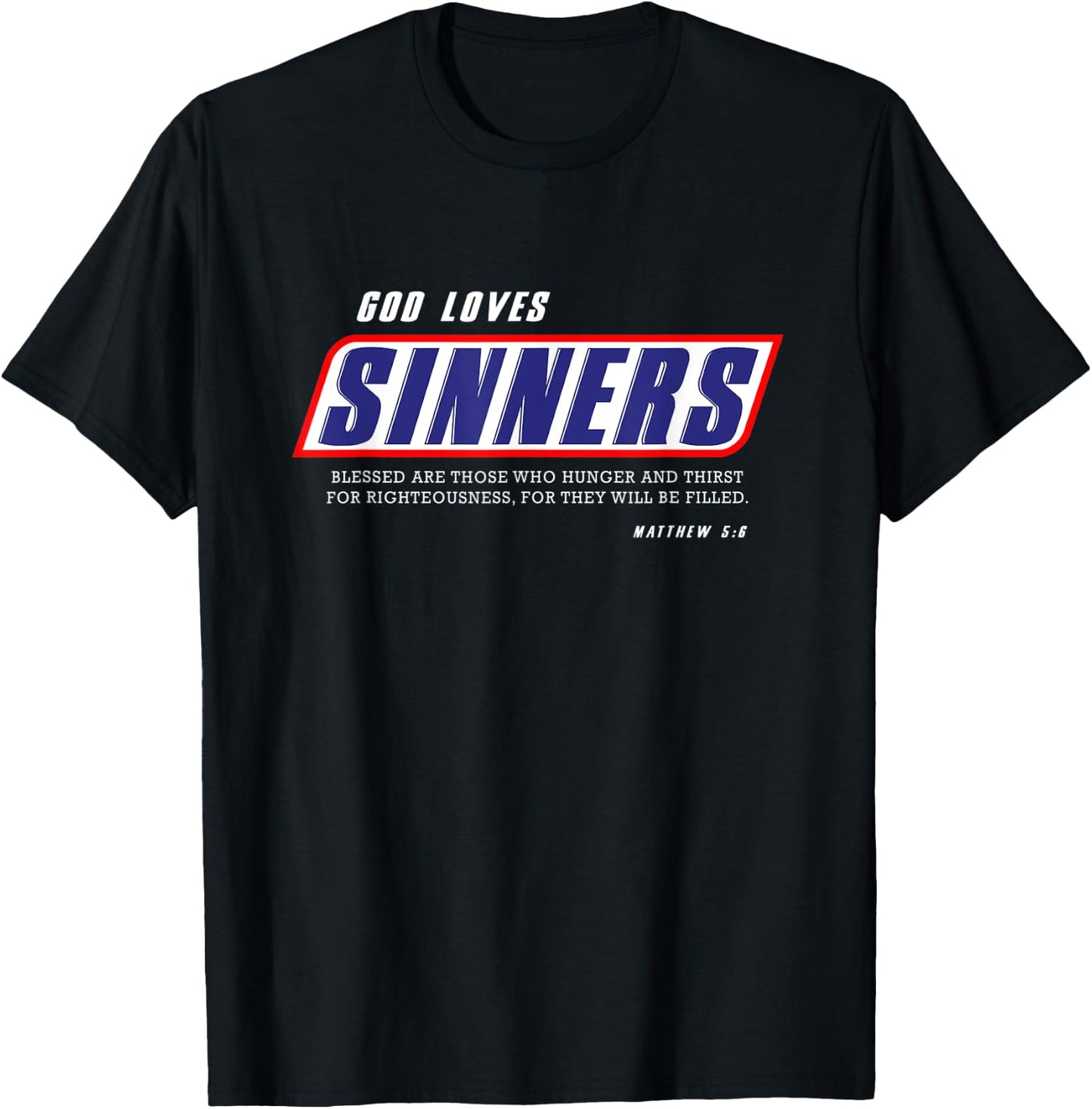 Funny Christian gifts religion bible verse God loves sinners T-Shirt - T-Shirt | Black