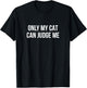 Only My Cat Can Judge Me T-Shirt - T-Shirt | Black