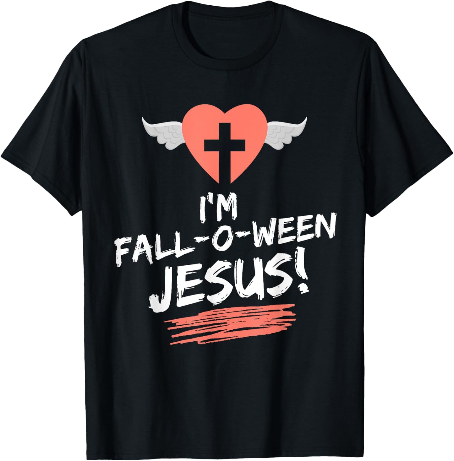 Christian Thanksgiving Halloween I'm Fall-O-Ween Jesus Funny T-Shirt - T-Shirt | Black