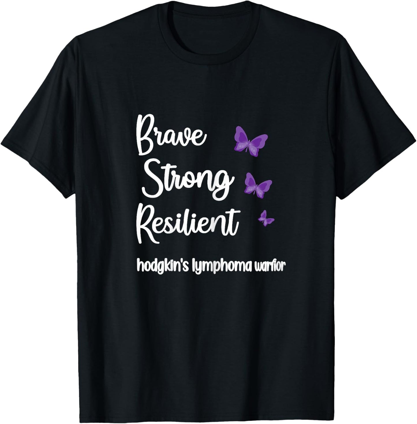 Brave Strong Hodgkin's Lymphoma Survivor Cancer Warrior T-Shirt - T-Shirt | Black