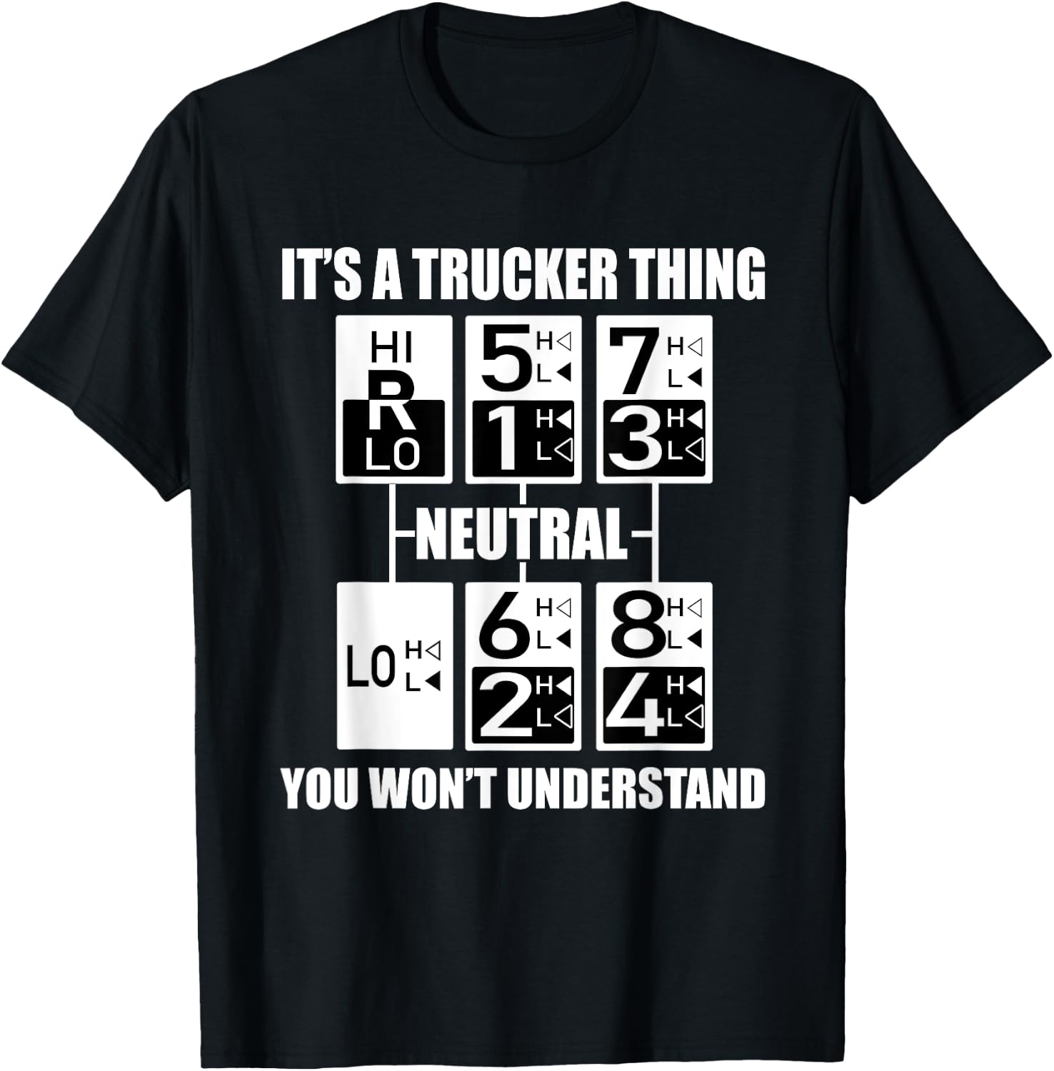 Truck Driver Gear Shift Gift Semi Big Rig Trucking Trailer T-Shirt - T-Shirt | Black