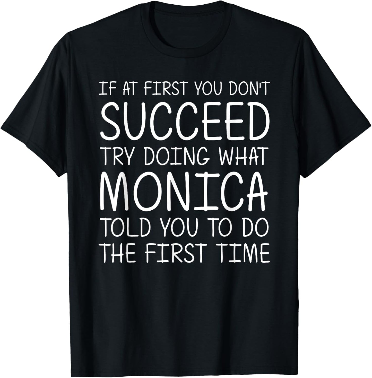 MONICA Gift Name Personalized Birthday Funny Christmas Joke T-Shirt - T-Shirt | Black