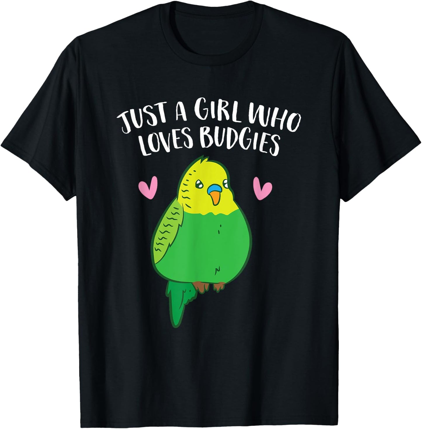 Just a Girl Who Loves Budgies Cute Birds Love Budgie T-Shirt - T-Shirt | Black