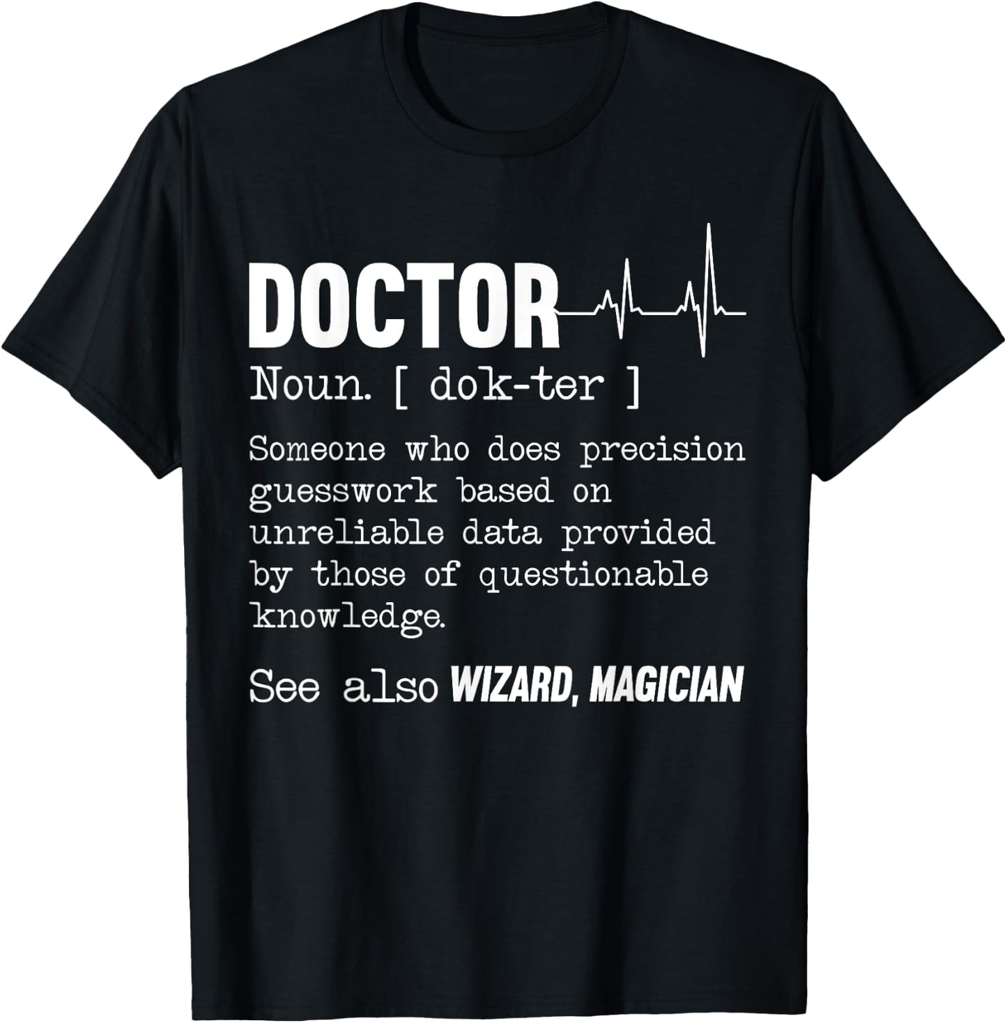 Funny Doctor Definition Medical Healthcare Physician T-Shirt - T-Shirt | Black