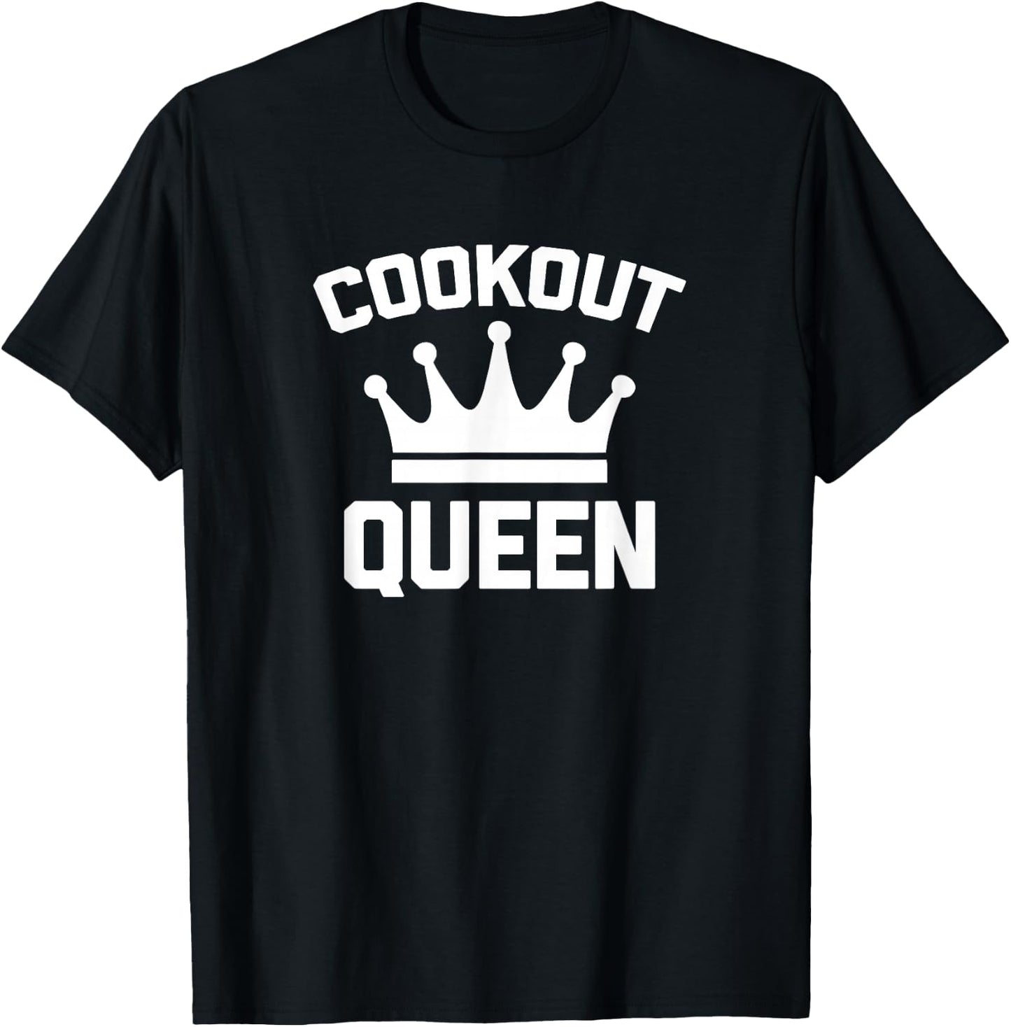 Cookout Queen funny saying cute BBQ grilling food T-Shirt - T-Shirt | Black