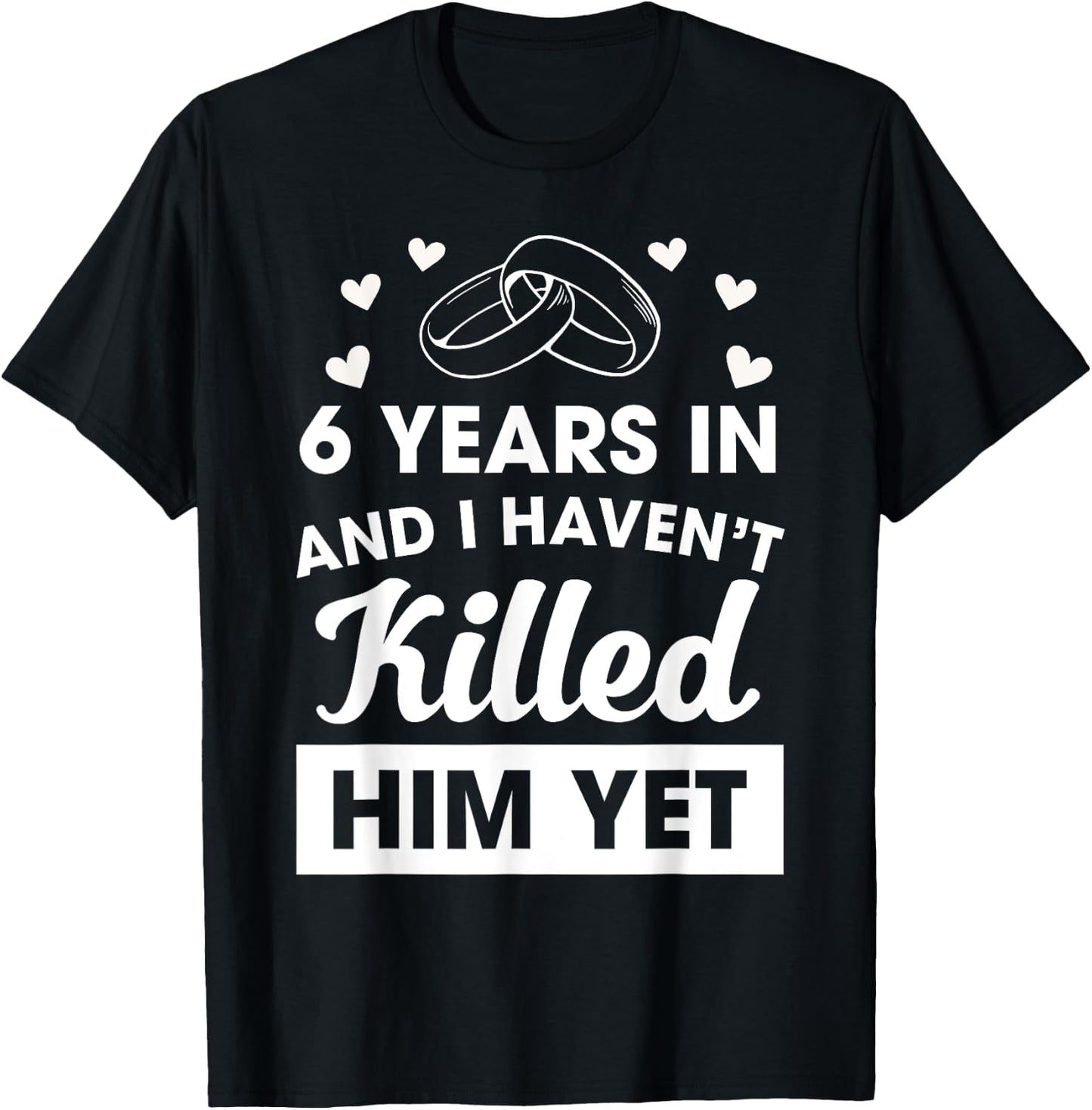 6th Wedding Anniversary Idea 6 Years Wife T-Shirt - T-Shirt | Black