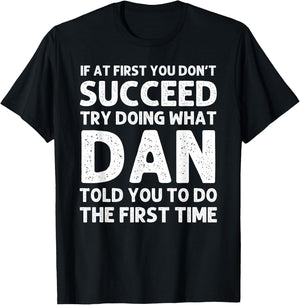 DAN Gift Name Personalized Birthday Funny Christmas Joke T-Shirt - T-Shirt | Black