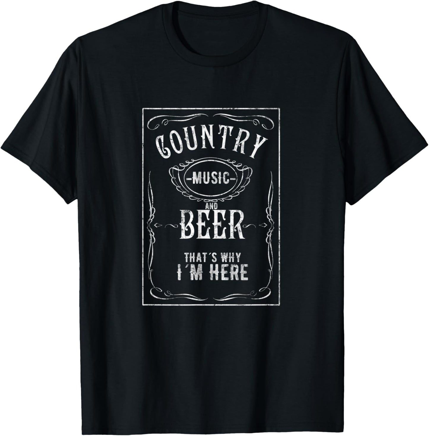 Country Music and Beer That's Why I'm Here Beer Lover T-Shirt - T-Shirt | Black
