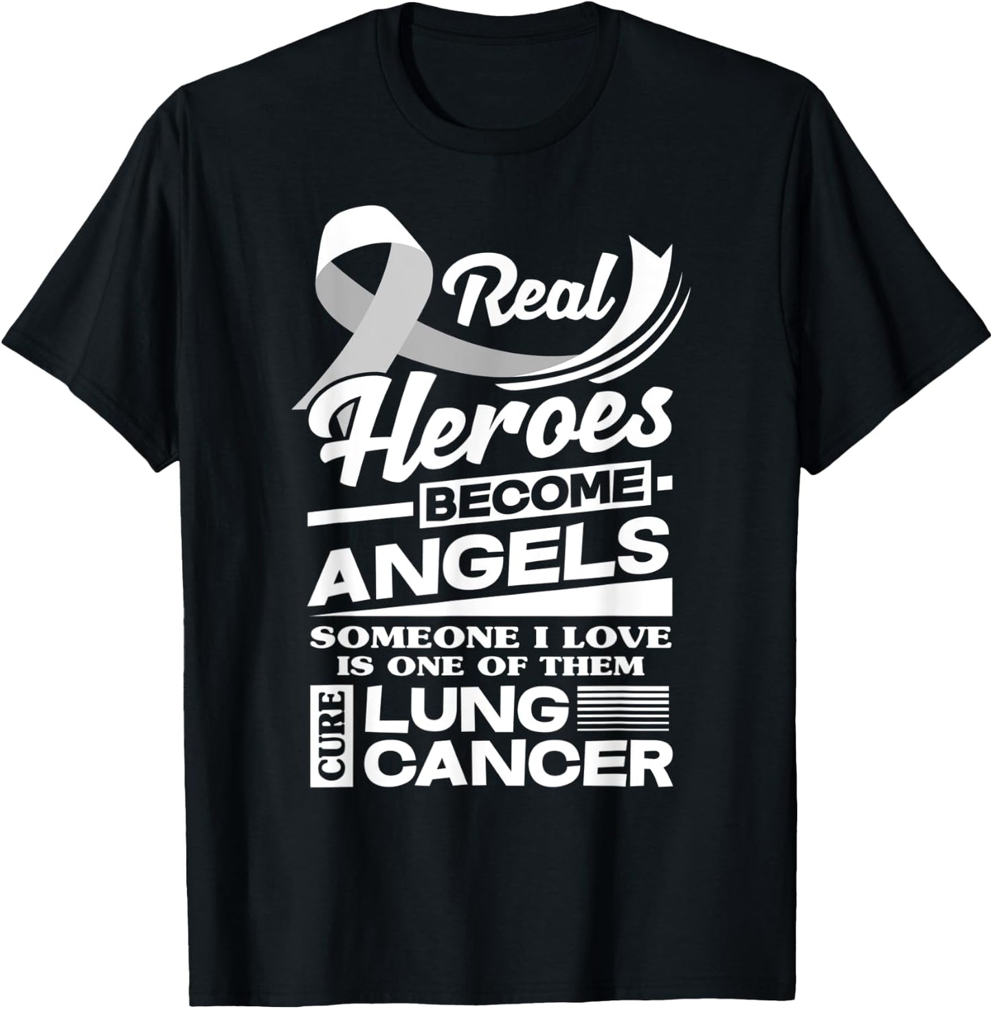 Real Heroes Become Angels Cure Lung Cancer Awareness T-Shirt - T-Shirt | Black