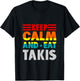 Retro Keep Calm And Eat Takis Foodies Design 2023-2024-2025 T-Shirt - T-Shirt | Black