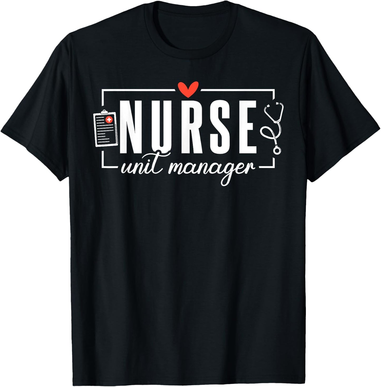 Cute Nurse Unit Manager Heart Stethoscope T-Shirt - T-Shirt | Black