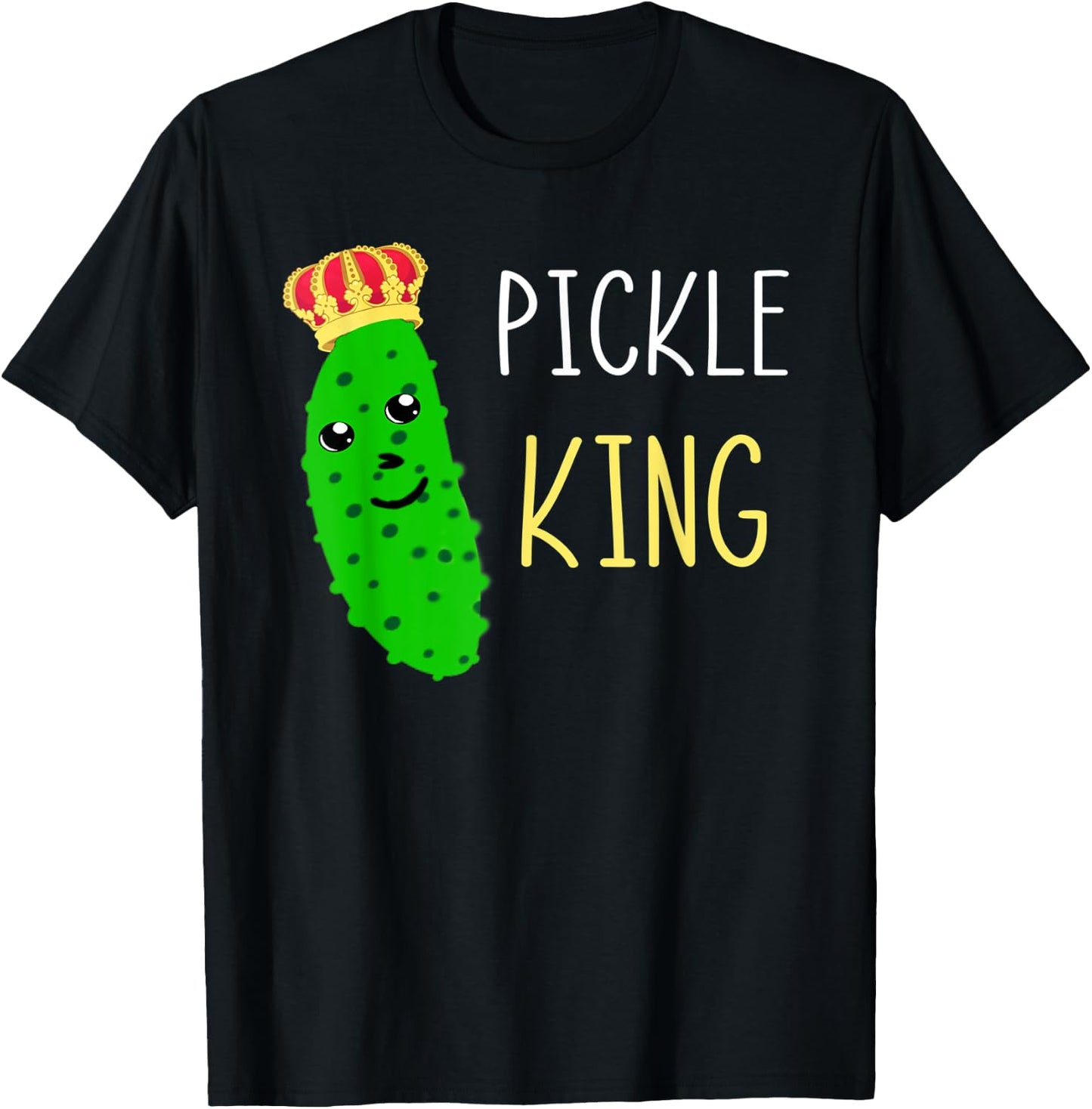 Pickle King Funny Pickled Cucumber Lover Gherkins Dill Food T-Shirt - T-Shirt | Black