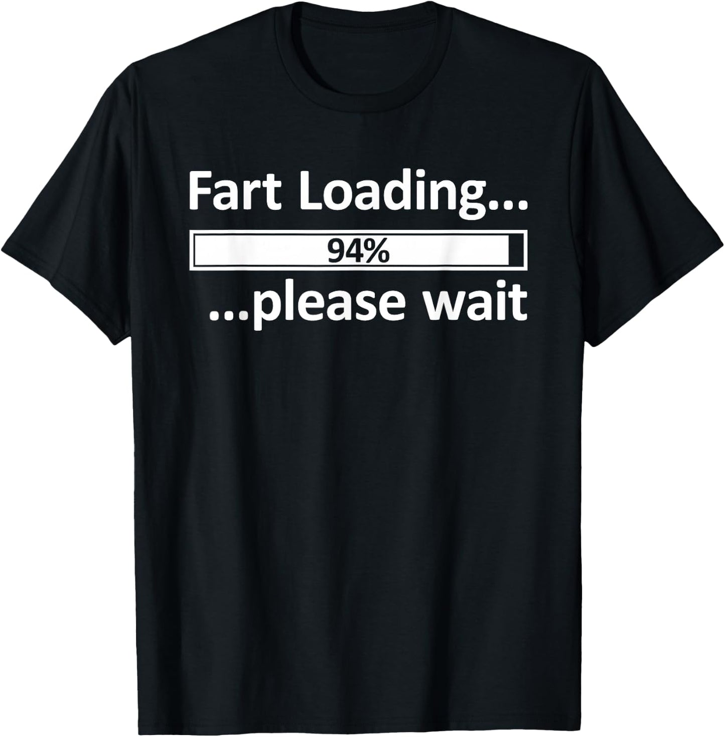 Fart Loading Shirt Epic Fart Loading Fart Loading T-Shirt - T-Shirt | Black