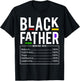 Black Dad Nutrition Facts Father Day Melanin Fathers day T-Shirt - T-Shirt | Black