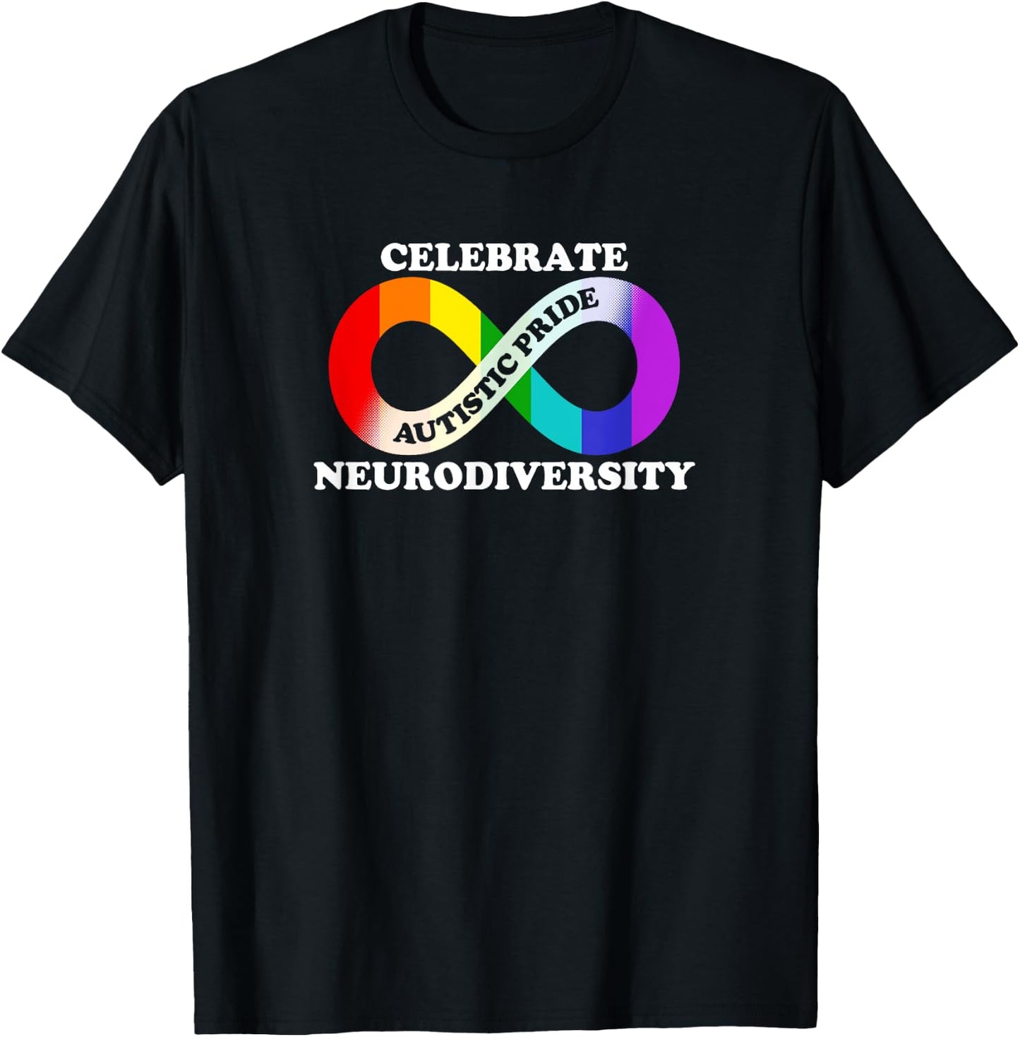 Autism Autistic Pride Day Celebrate Neurodiversity T-Shirt - T-Shirt | Black
